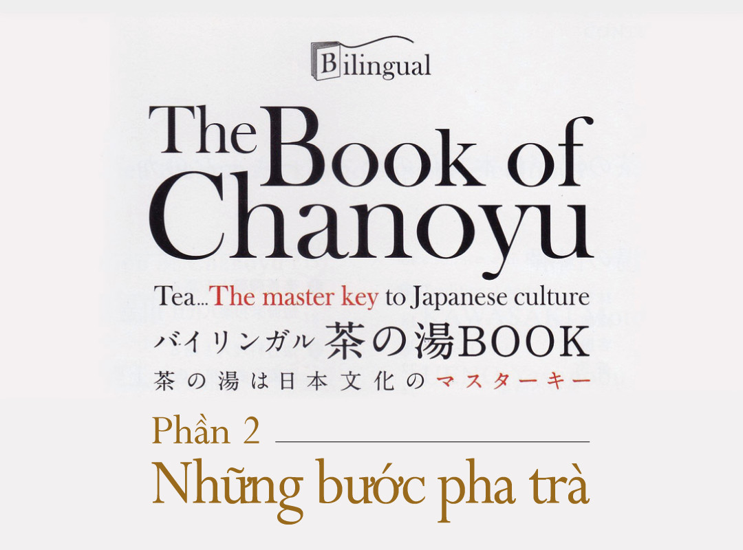 Chanoyu - Trà đạo đặc trưng văn hóa Nhật Bản. P 2
