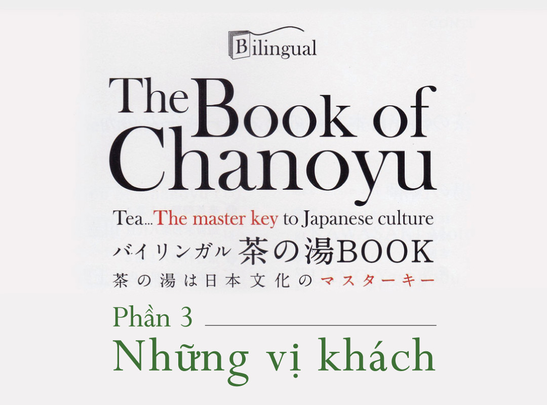 Chanoyu - Trà đạo đặc trưng văn hóa Nhật Bản. P 3