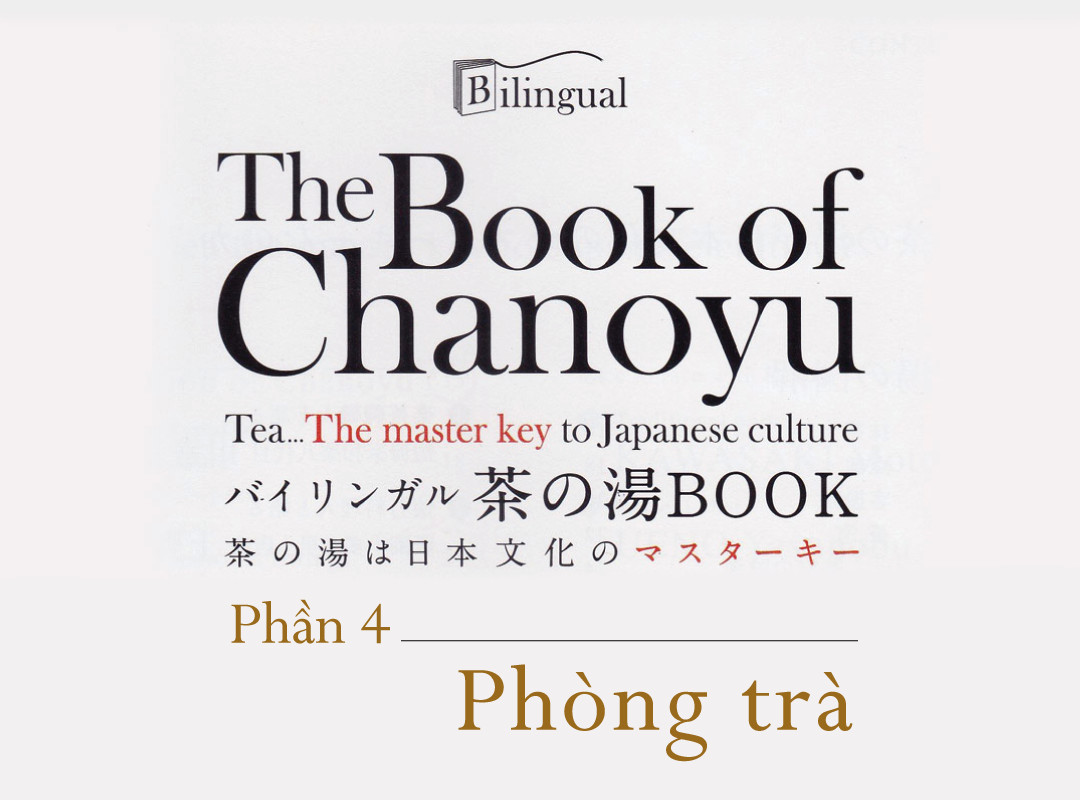 Chanoyu - Trà đạo đặc trưng văn hóa Nhật Bản. P 4