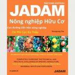 JADAM - Nông nghiệp hữu cơ - P.1