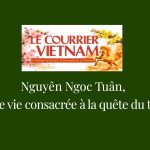 Nguyên Ngoc Tuân, une vie consacrée à la quête du thé Nguyên Ngoc Tuân, une vie consacrée à la quête du thé